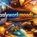 onlyworkmoods com Review: Safe or Risky in 2026?